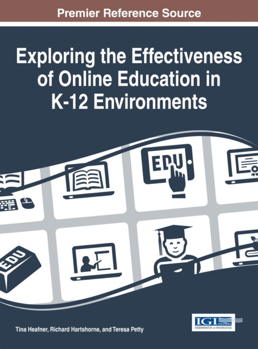 Exploring the Effectiveness of Online Education in K-12 Environments 1st Edition