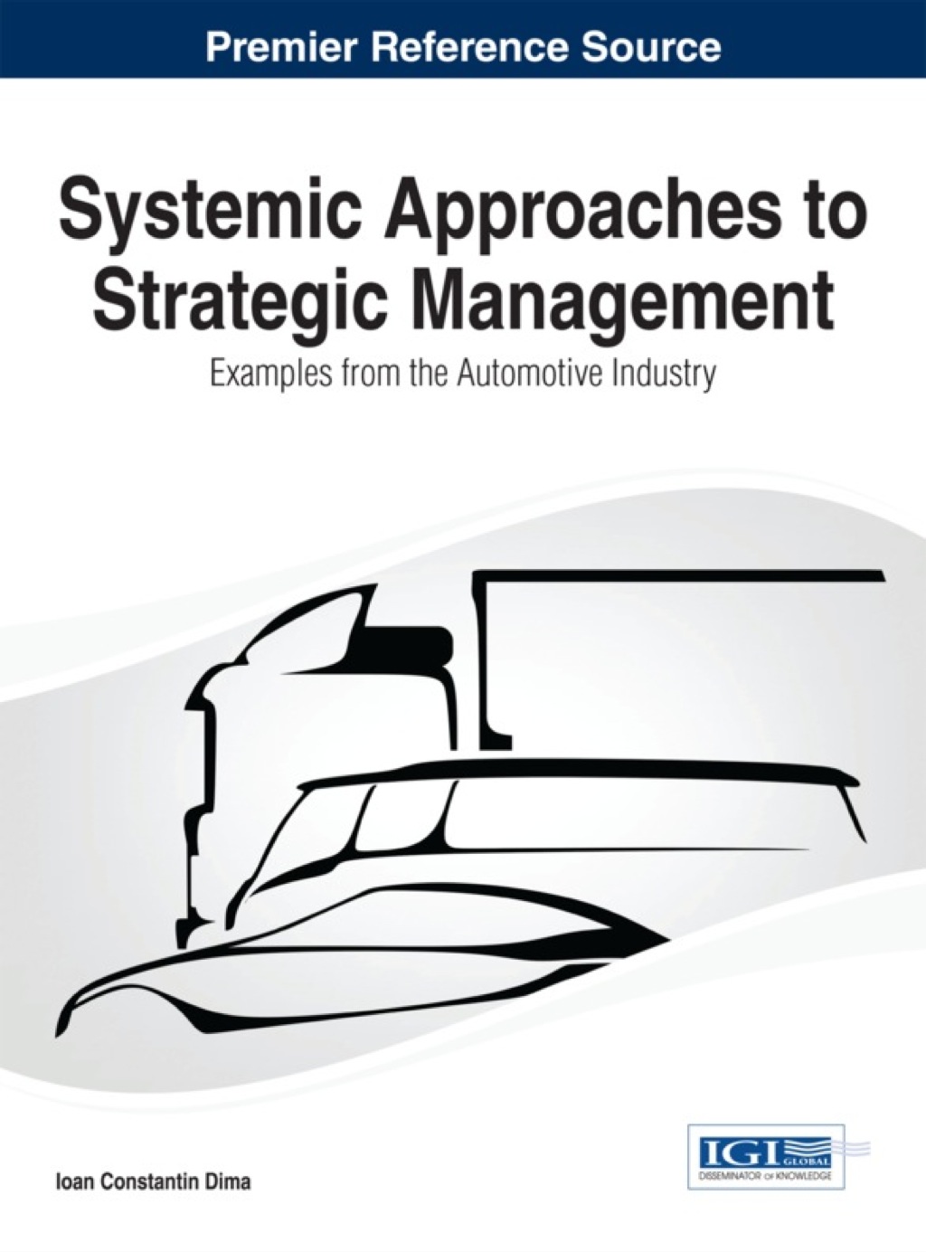 Systemic Approaches to Strategic Management: Examples from the Automotive Industry 1st Edition