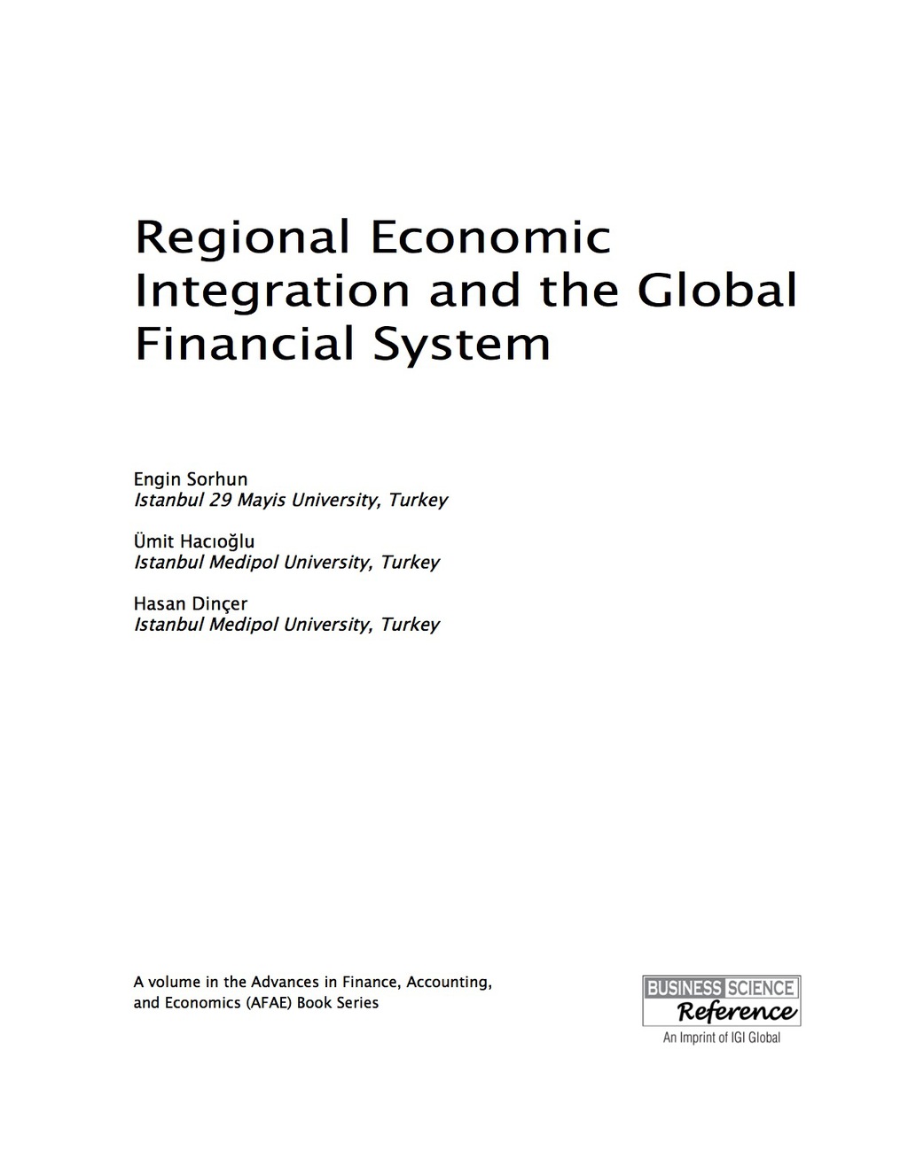 Regional Economic Integration and the Global Financial System 