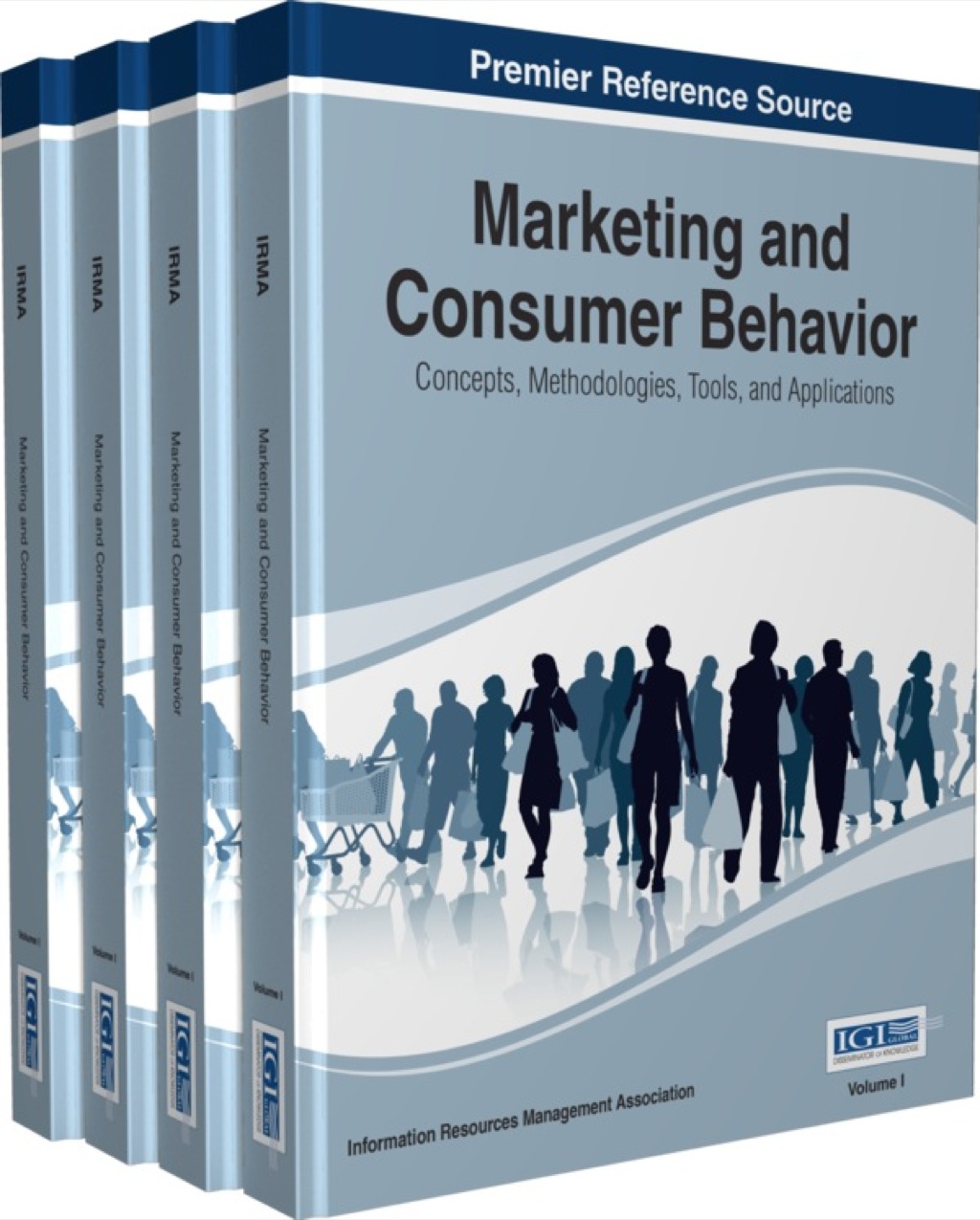 Marketing and Consumer Behavior: Concepts, Methodologies, Tools, and Applications 1st Edition