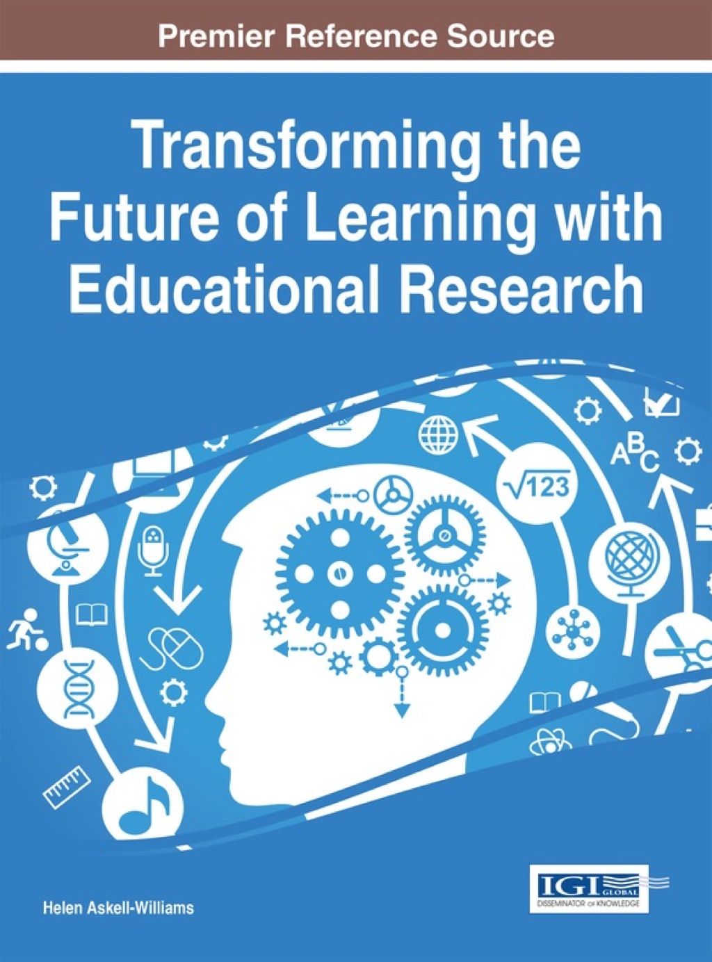 Transforming the Future of Learning with Educational Research 1st Edition