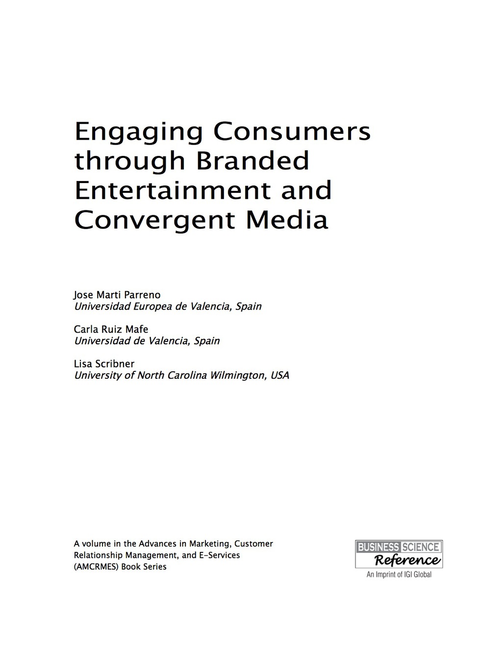 Engaging Consumers through Branded Entertainment and Convergent Media 