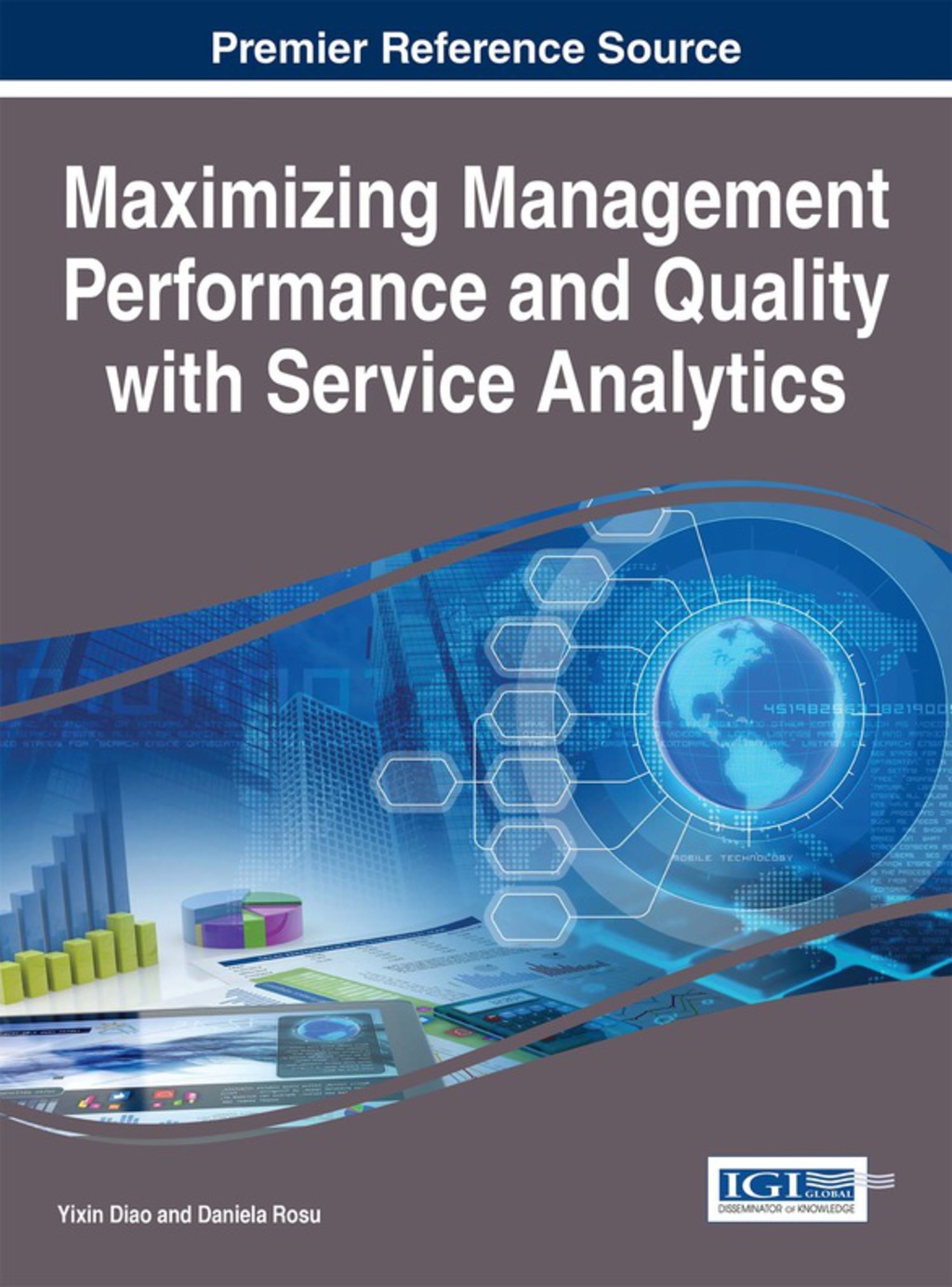 Maximizing Management Performance and Quality with Service Analytics 1st Edition
