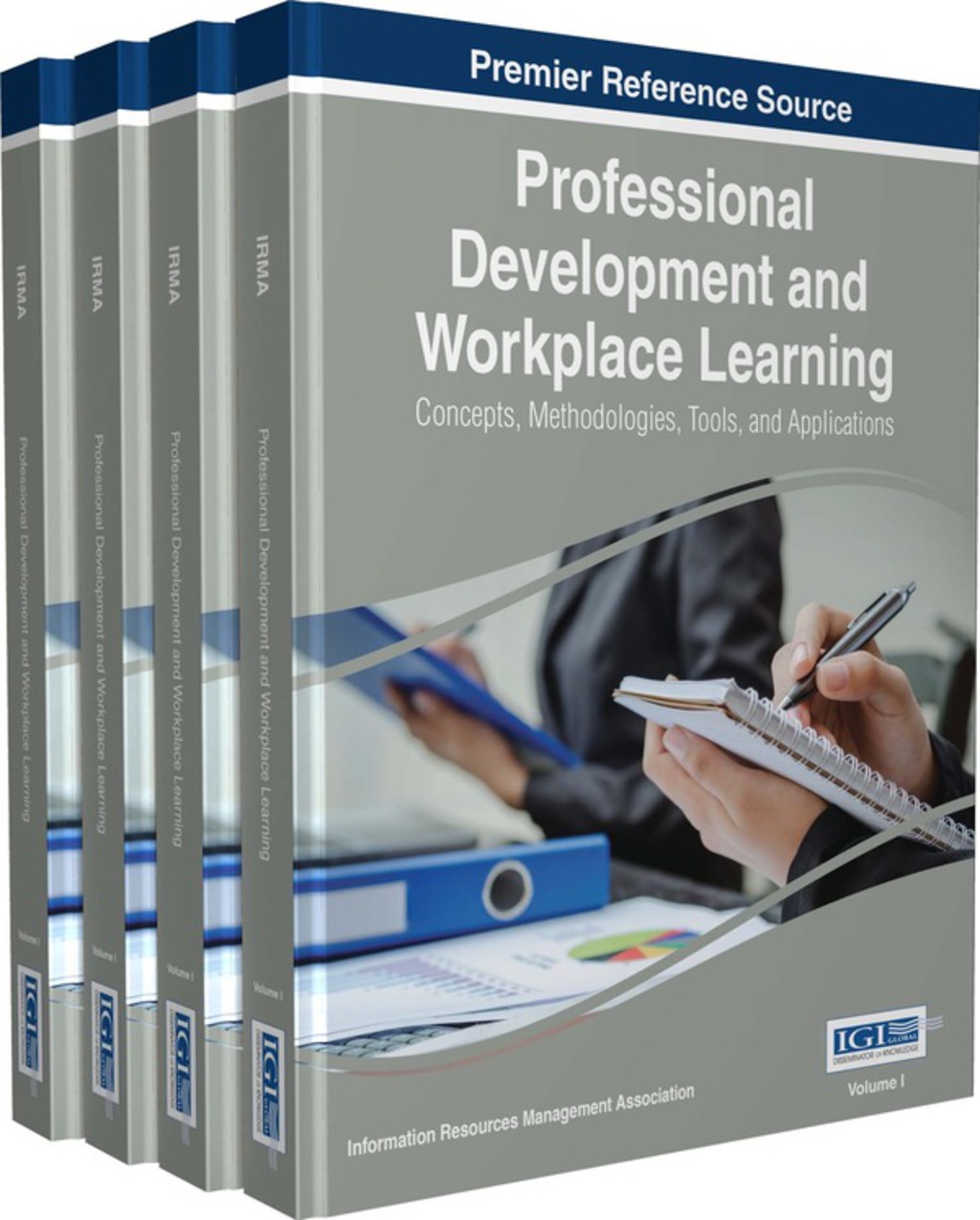 Professional Development and Workplace Learning: Concepts, Methodologies, Tools, and Applications 