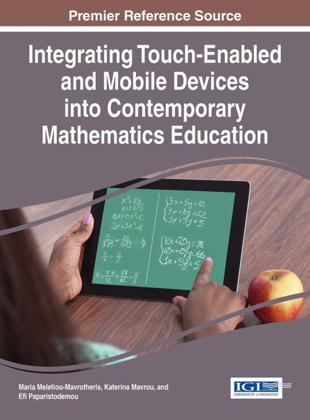 Integrating Touch-Enabled and Mobile Devices into Contemporary Mathematics Education 1st Edition