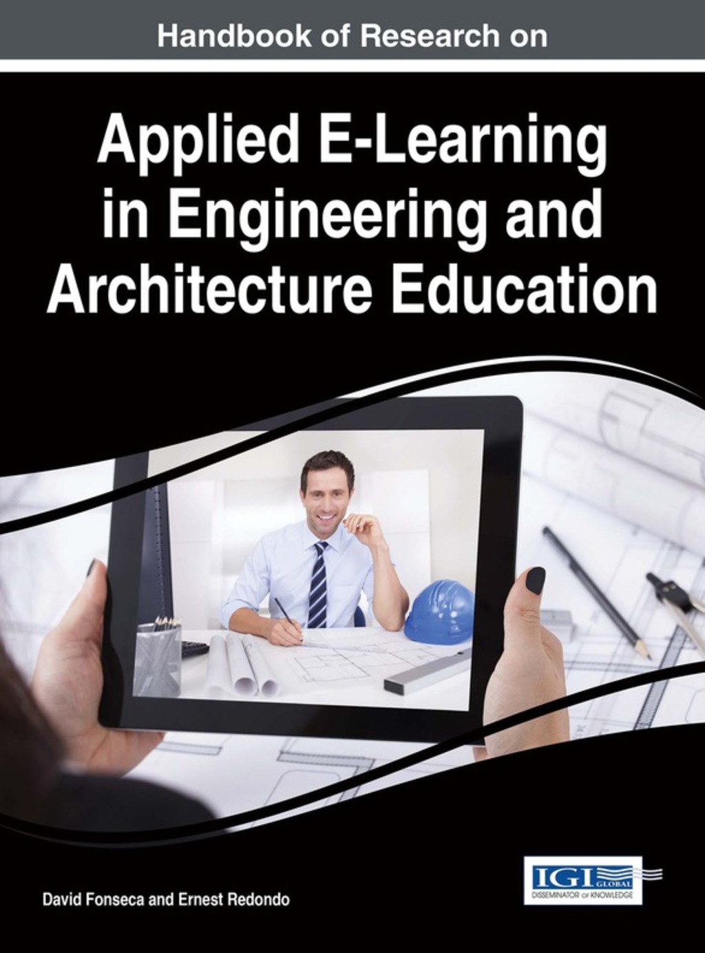 Handbook of Research on Applied E-Learning in Engineering and Architecture Education 