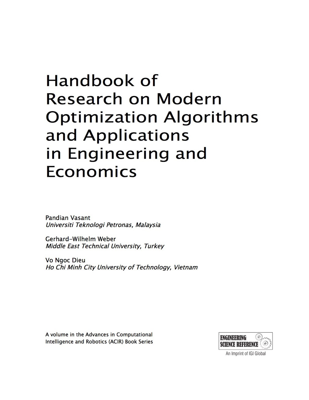 Handbook of Research on Modern Optimization Algorithms and Applications in Engineering and Economics 