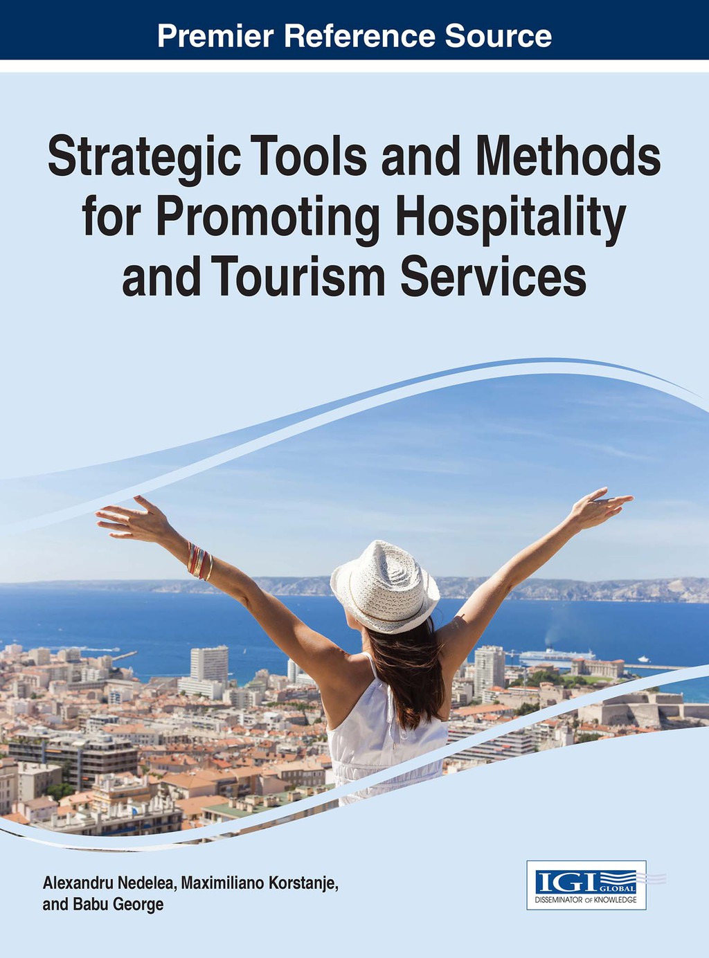 Strategic Tools and Methods for Promoting Hospitality and Tourism Services 
