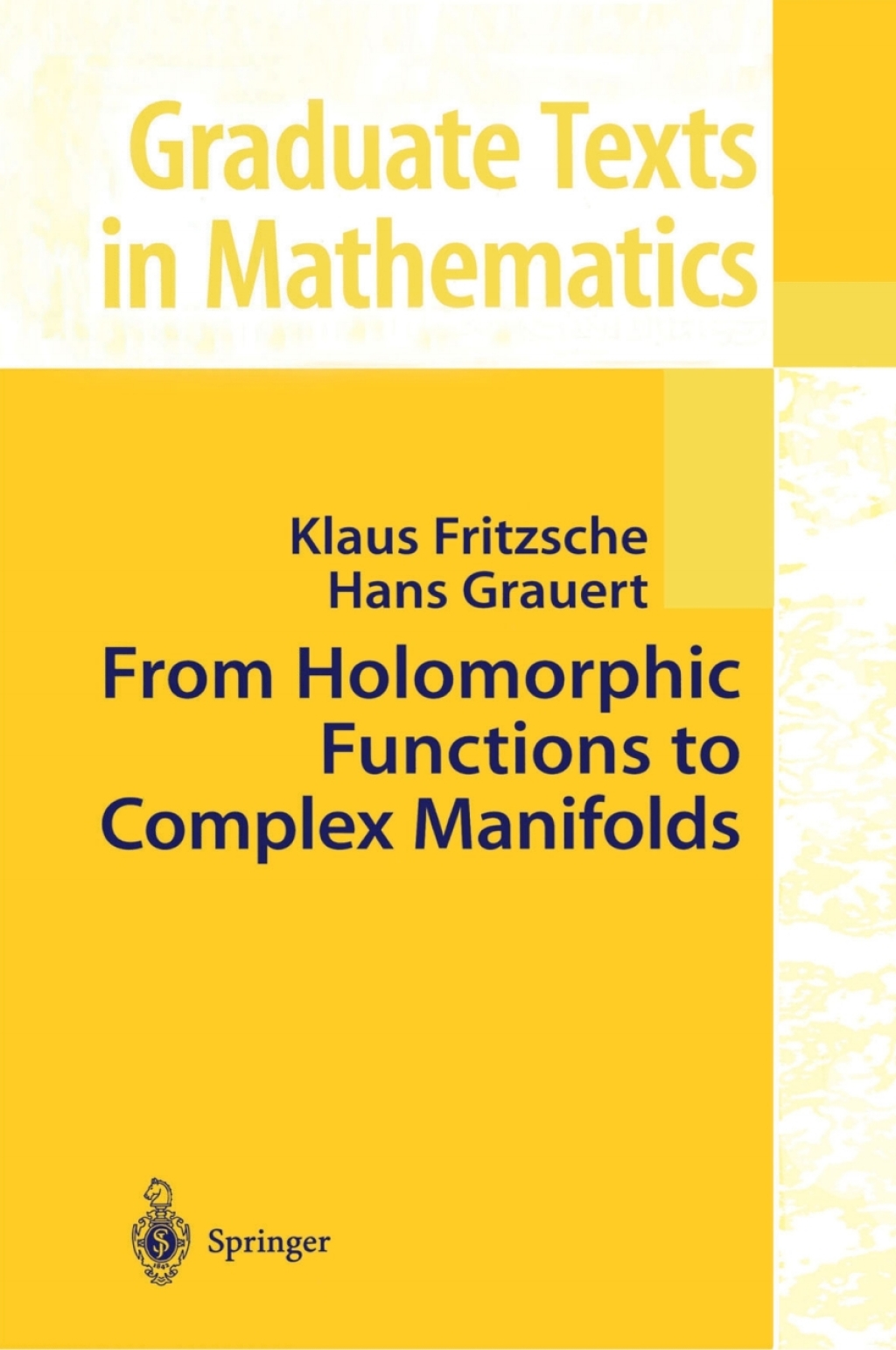 From Holomorphic Functions to Complex Manifolds 