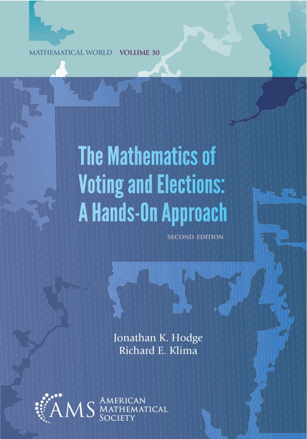 The Mathematics of Voting and Elections: A Hands-On Approach 