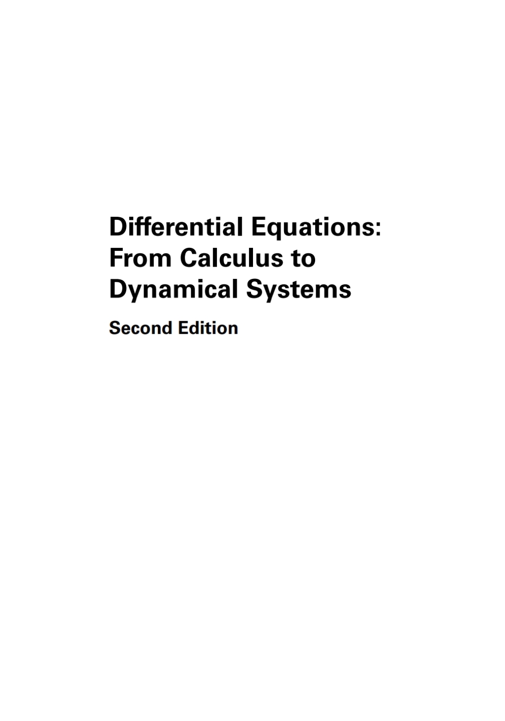 Differential Equations: From Calculus to Dynamical Systems 