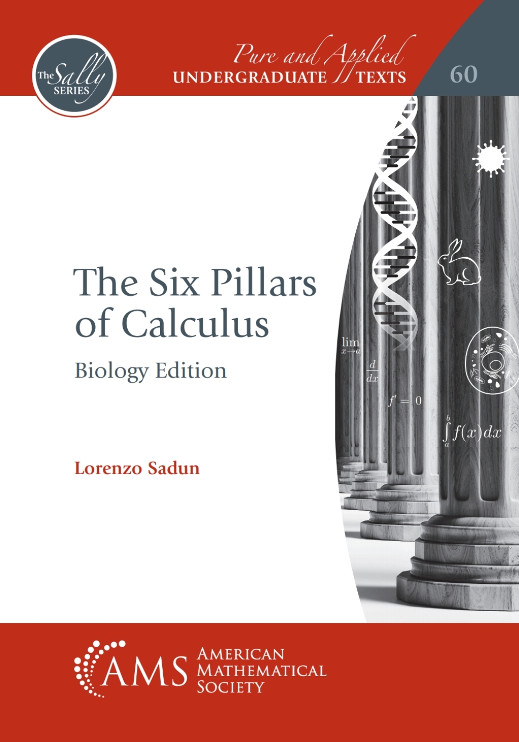The Six Pillars of Calculus: Biology Edition 