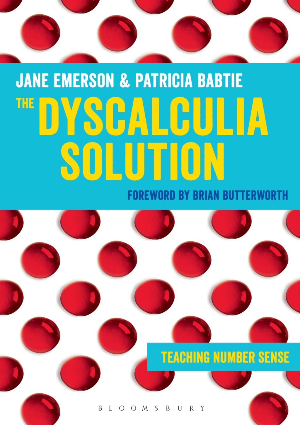 The Dyscalculia Solution Teaching number sense 1st Edition