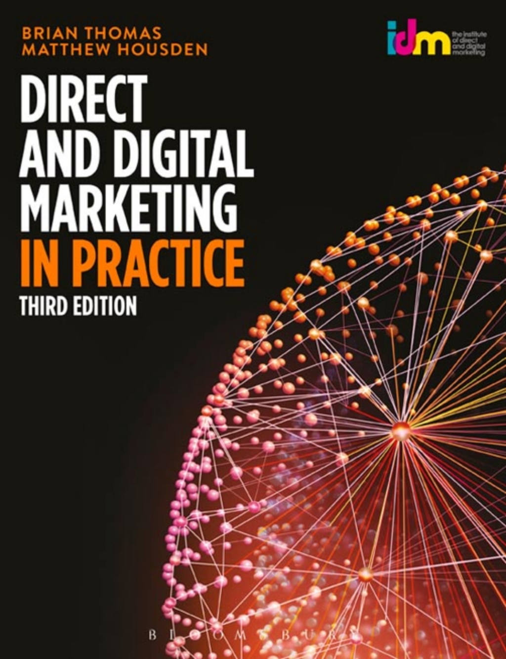 Direct and Digital Marketing in Practice 3rd Edition