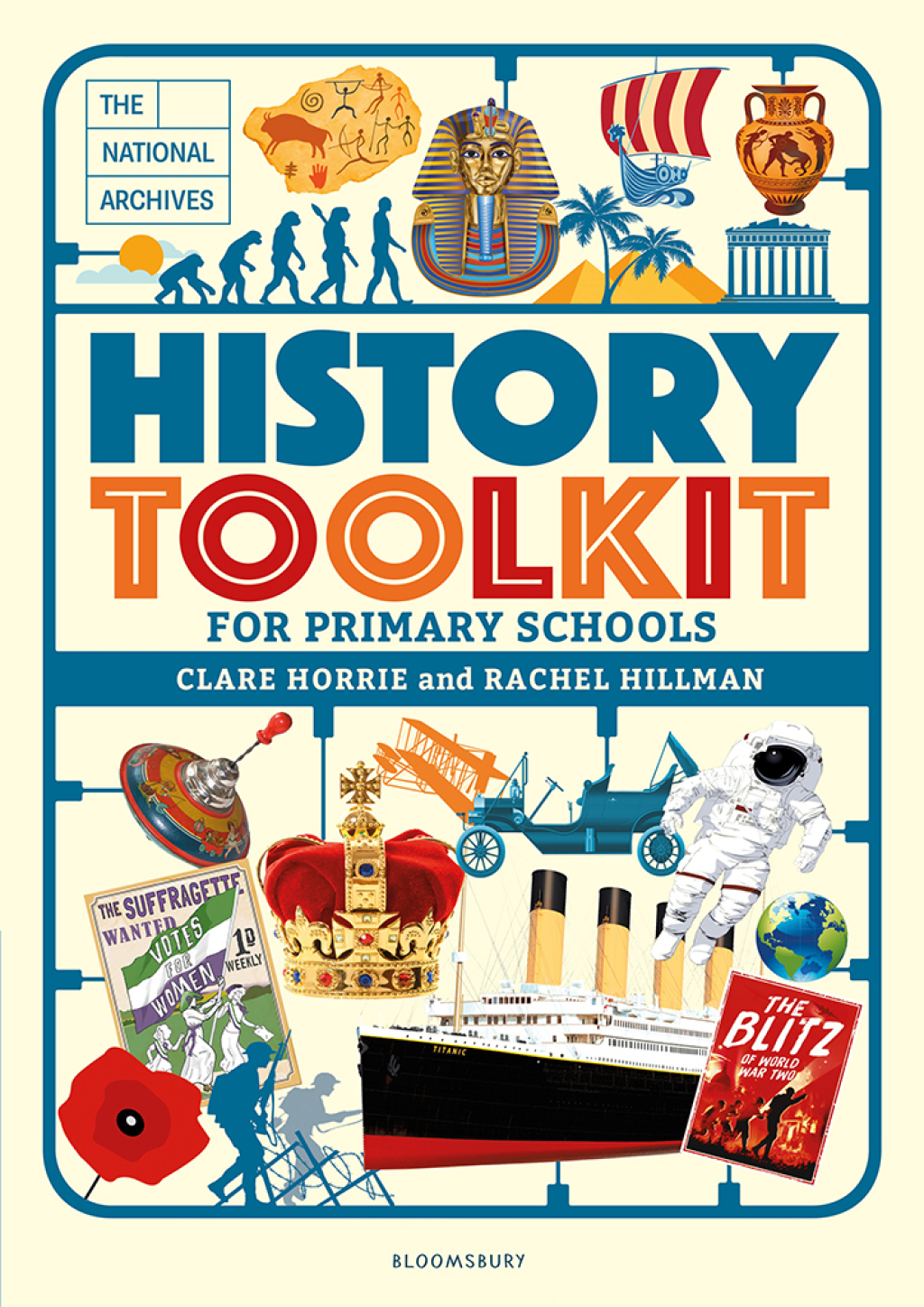 The National Archives History Toolkit for Primary Schools 1st Edition