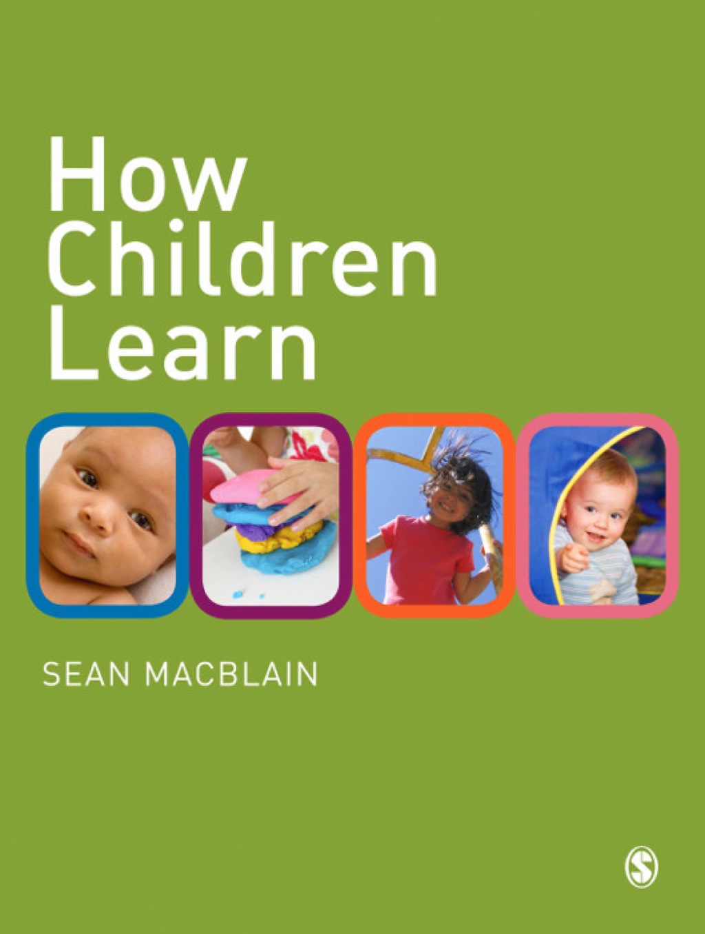How Children Learn 1st Edition