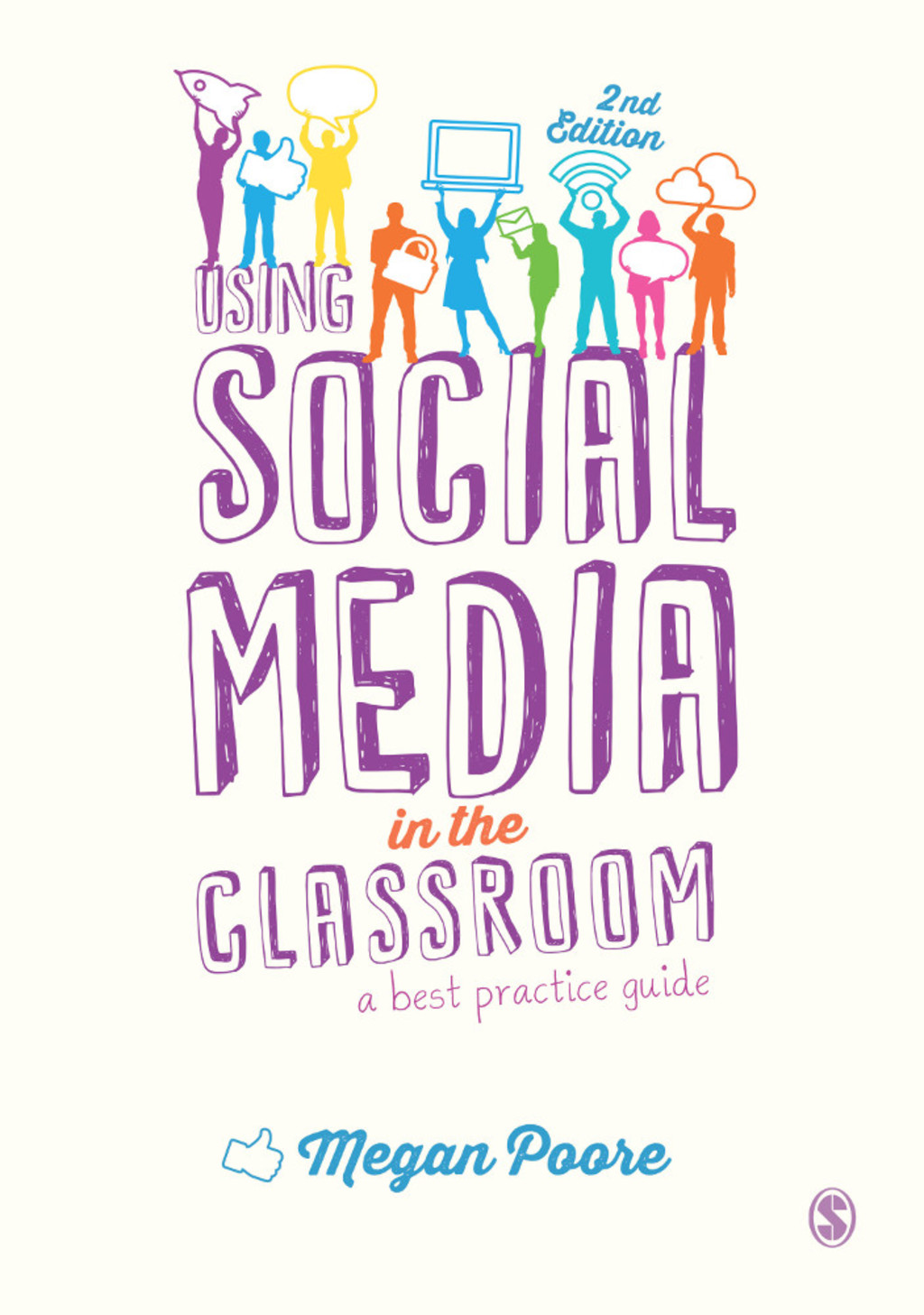Using Social Media in the Classroom A Best Practice Guide 2nd Edition
