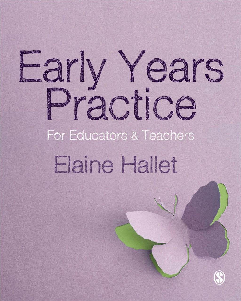 Early Years Practice For Educators and Teachers 1st Edition