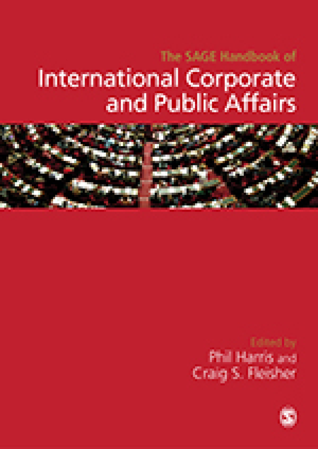 The SAGE Handbook of International Corporate and Public Affairs 1st Edition