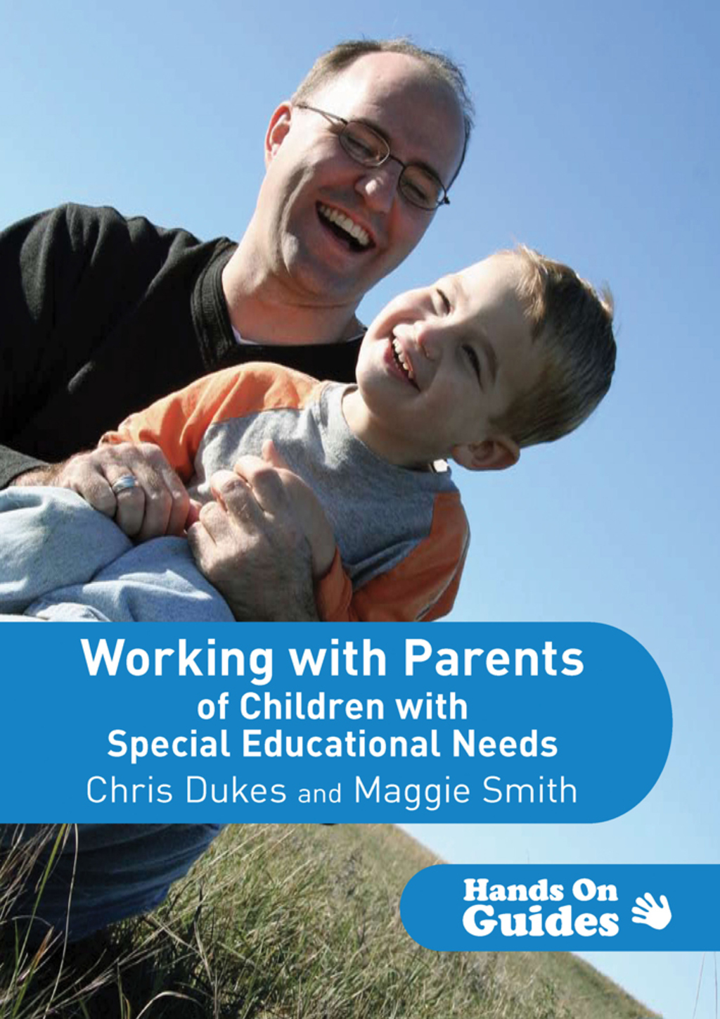 Working with Parents of Children with Special Educational Needs 1st Edition