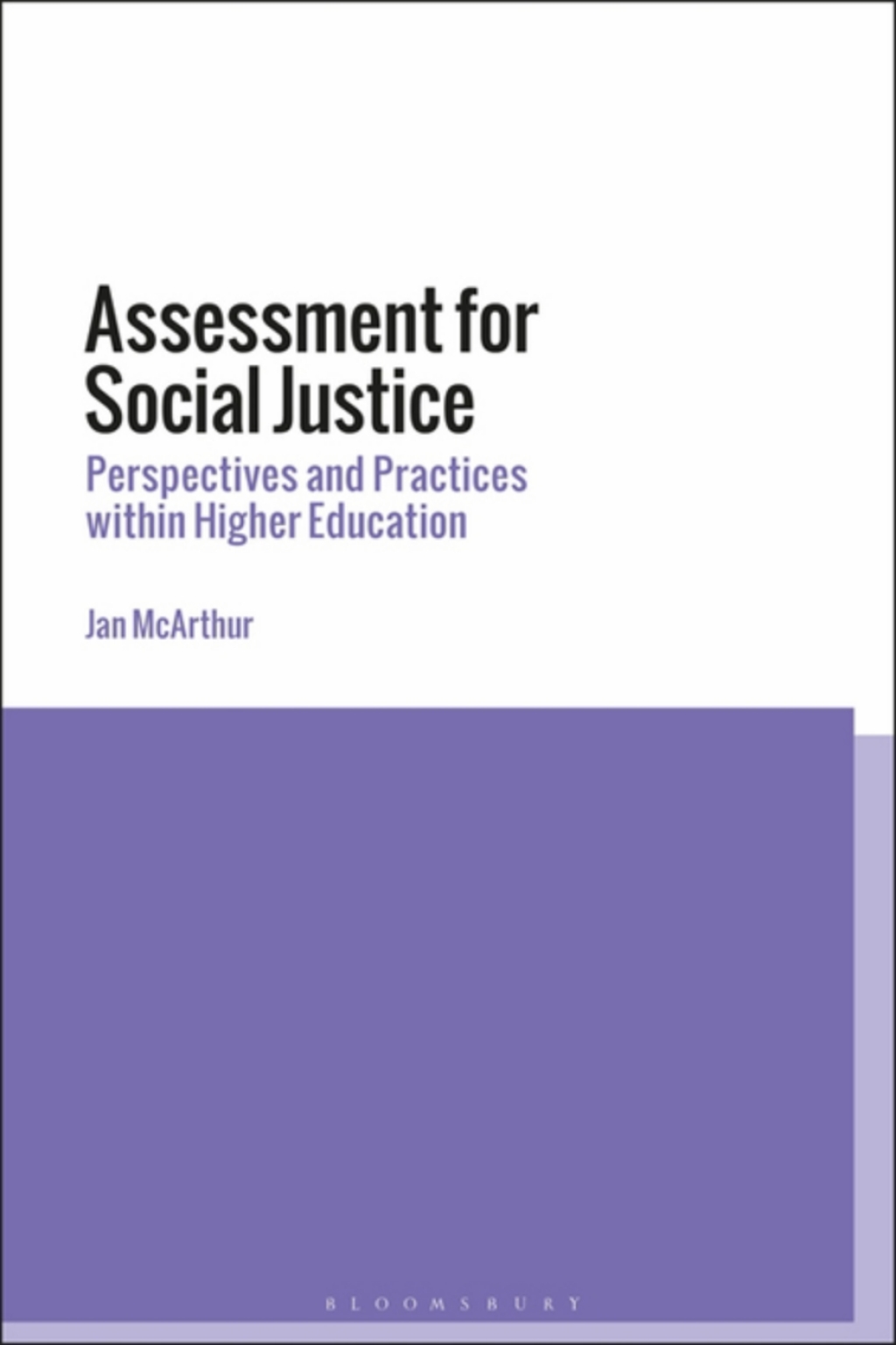 Assessment for Social Justice Perspectives and Practices within Higher Education 1st Edition