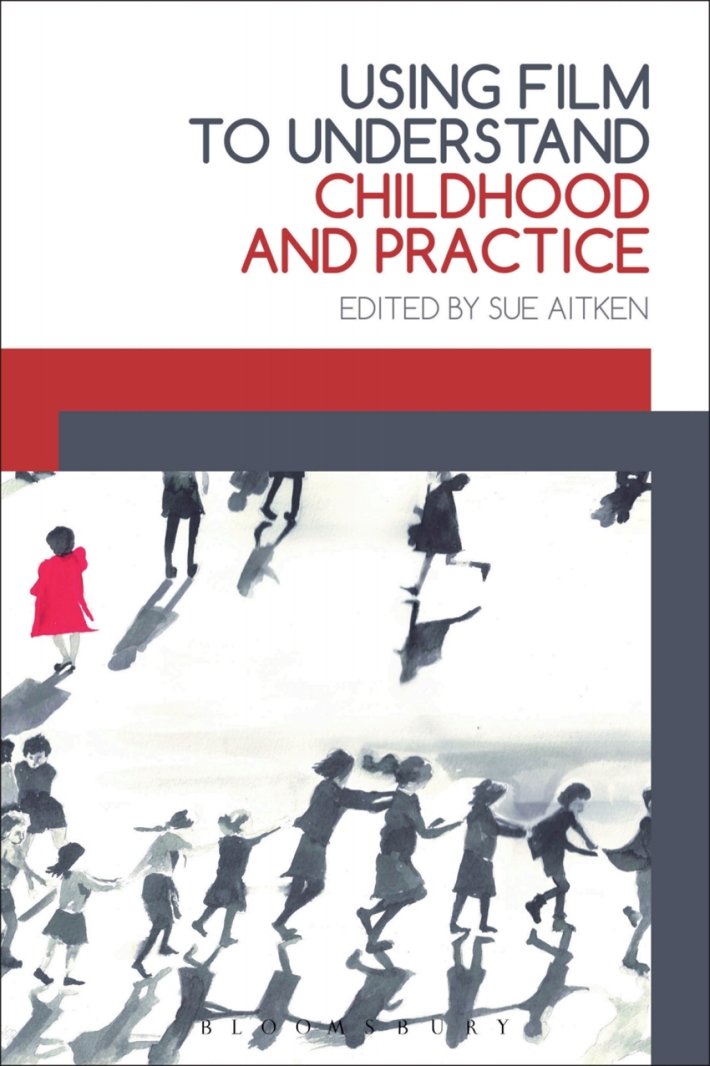 Using Film to Understand Childhood and Practice 1st Edition