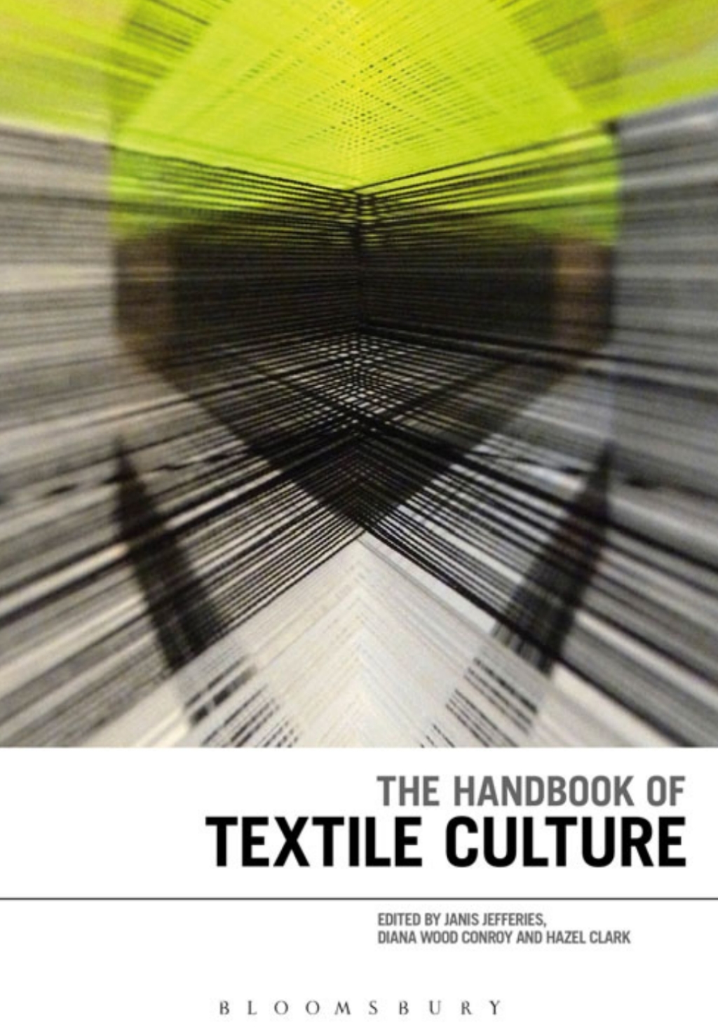 The Handbook of Textile Culture 1st Edition