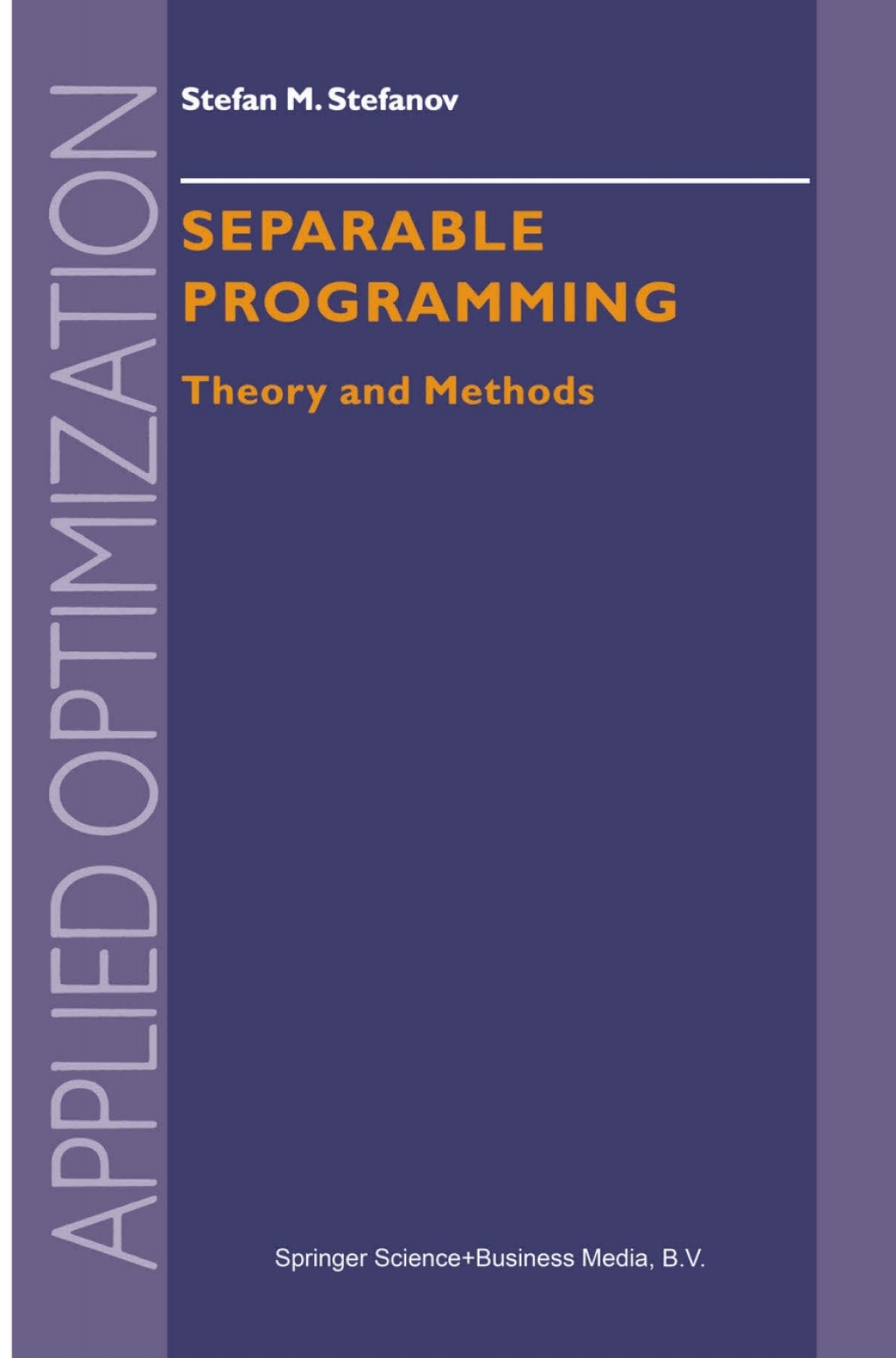 Separable Programming Theory and Methods 
