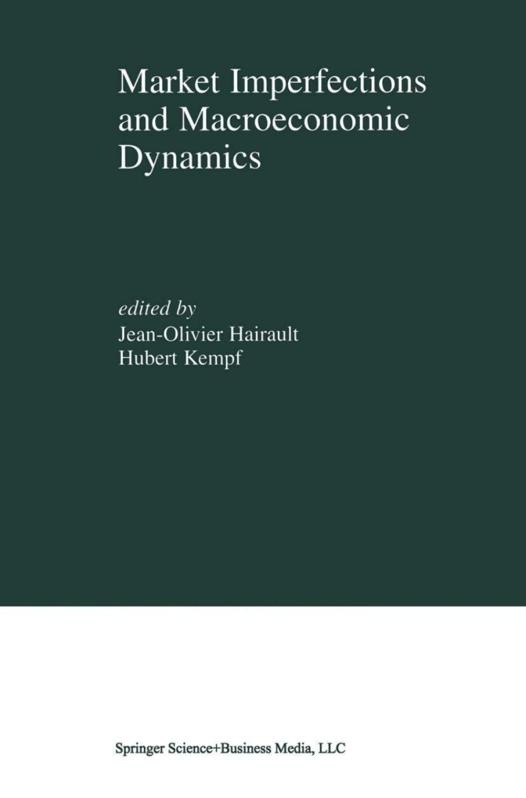 Market Imperfections and Macroeconomic Dynamics 1st Edition