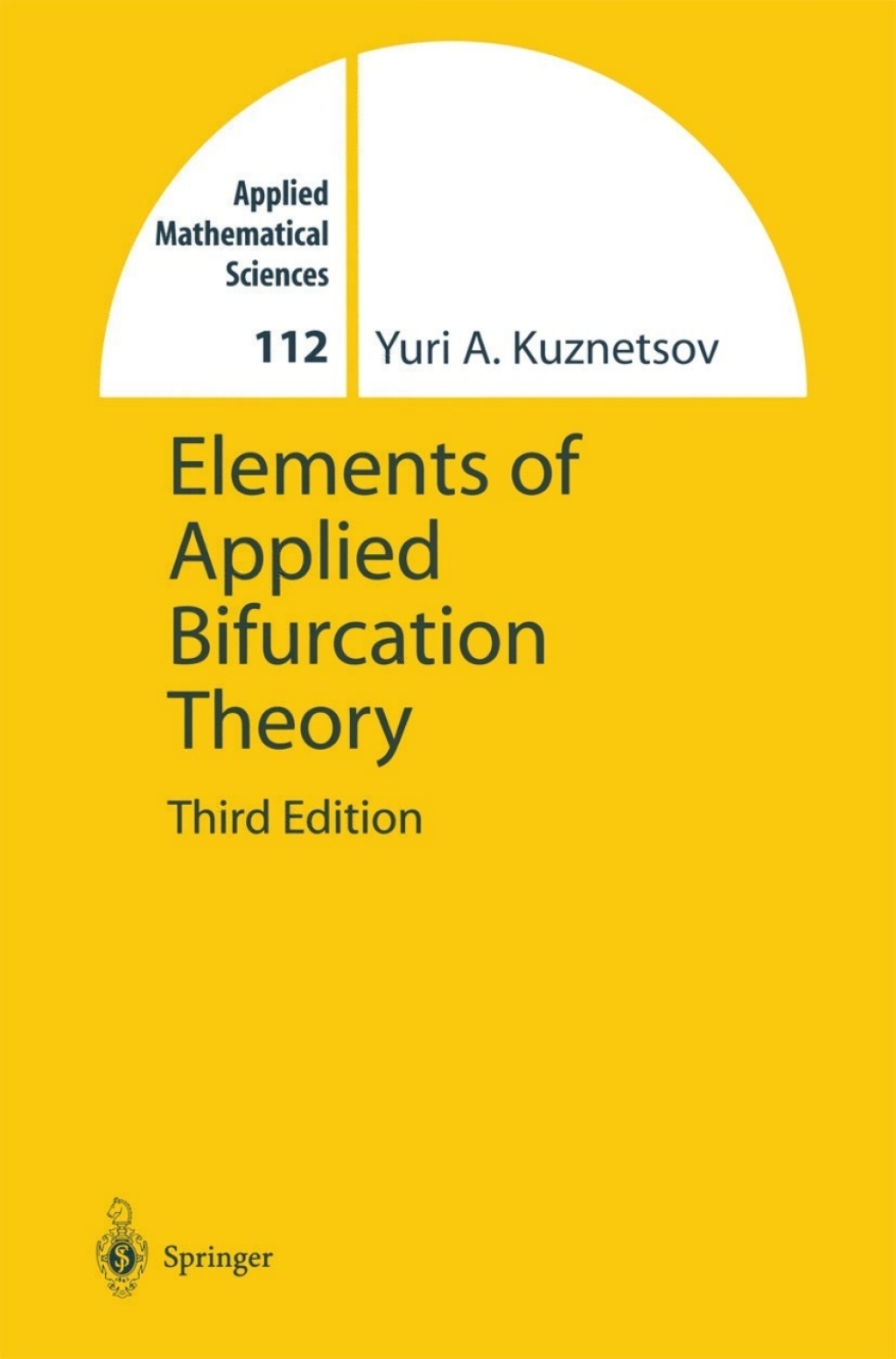 Elements of Applied Bifurcation Theory 3rd Edition