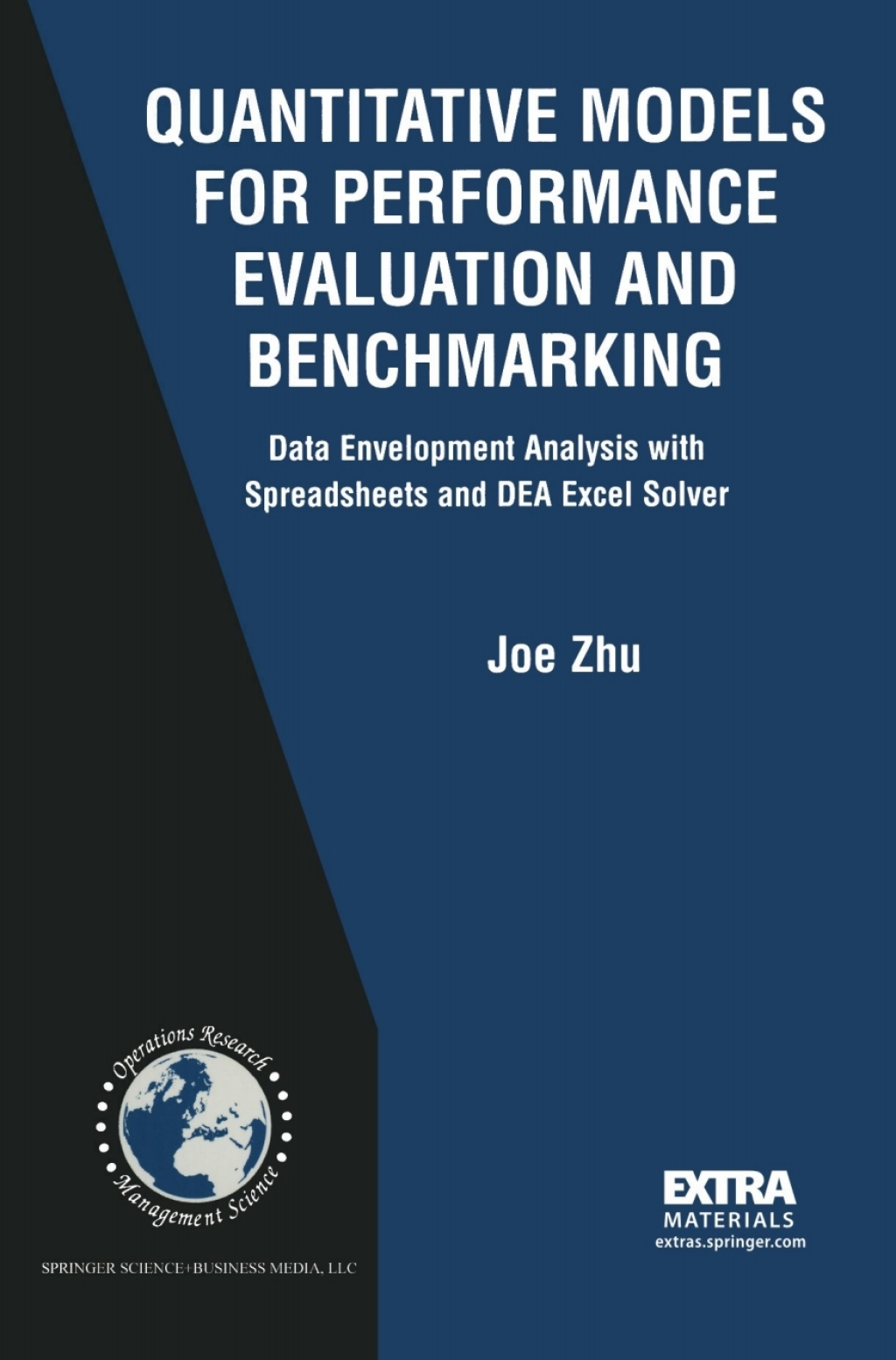 Quantitative Models for Performance Evaluation and Benchmarking Data Envelopment Analysis with Spreadsheets 