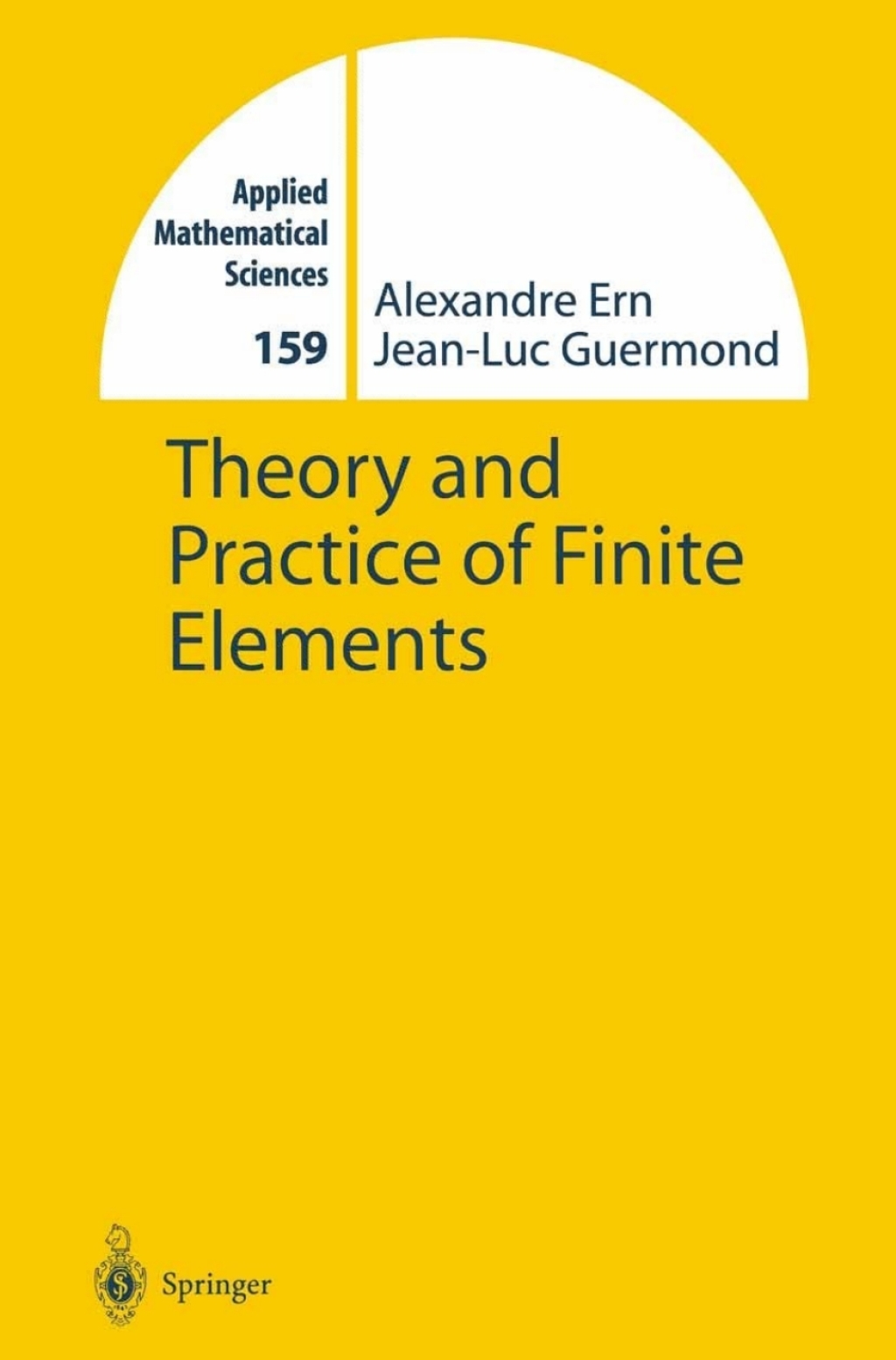 Theory and Practice of Finite Elements 