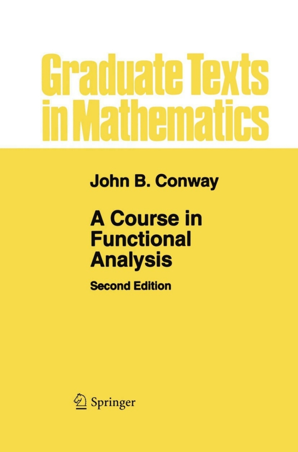 A Course in Functional Analysis 2nd Edition