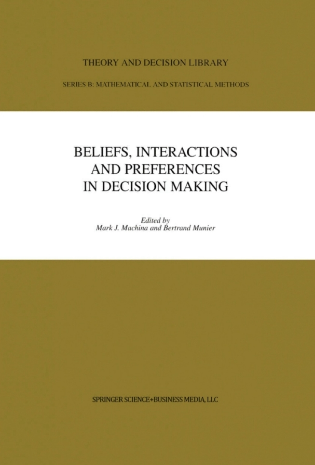 Beliefs, Interactions and Preferences in Decision Making 1st Edition