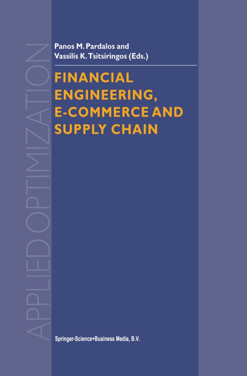 Financial Engineering, E-commerce and Supply Chain 1st Edition