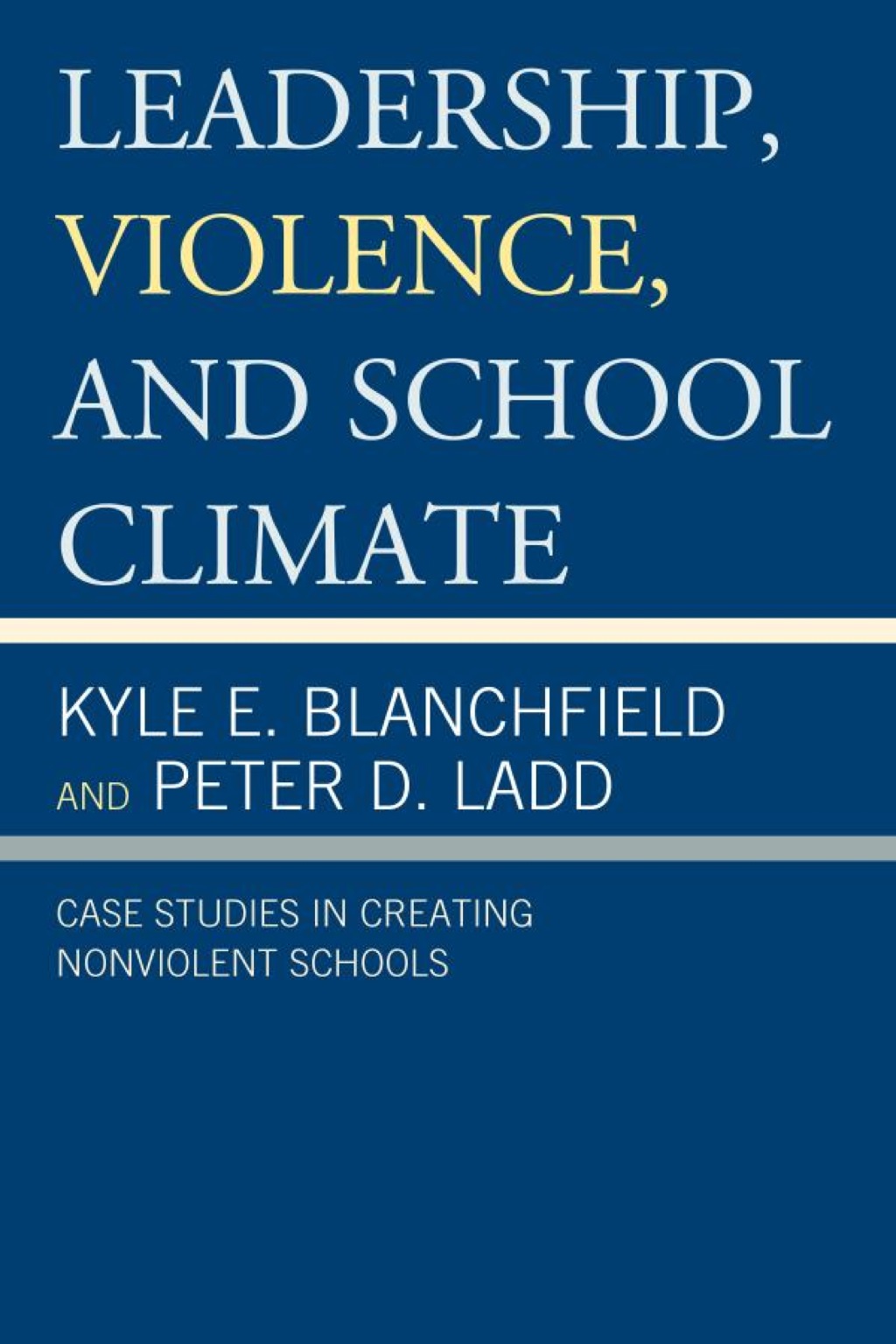 Leadership, Violence, and School Climate 