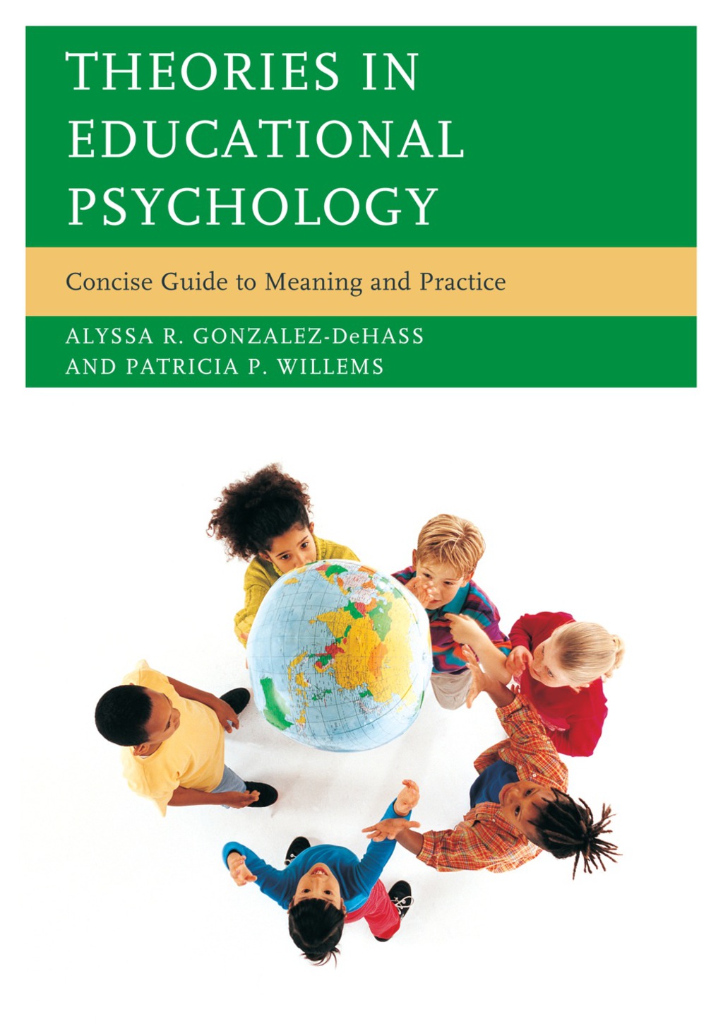 Theories in Educational Psychology Concise Guide to Meaning and Practice 