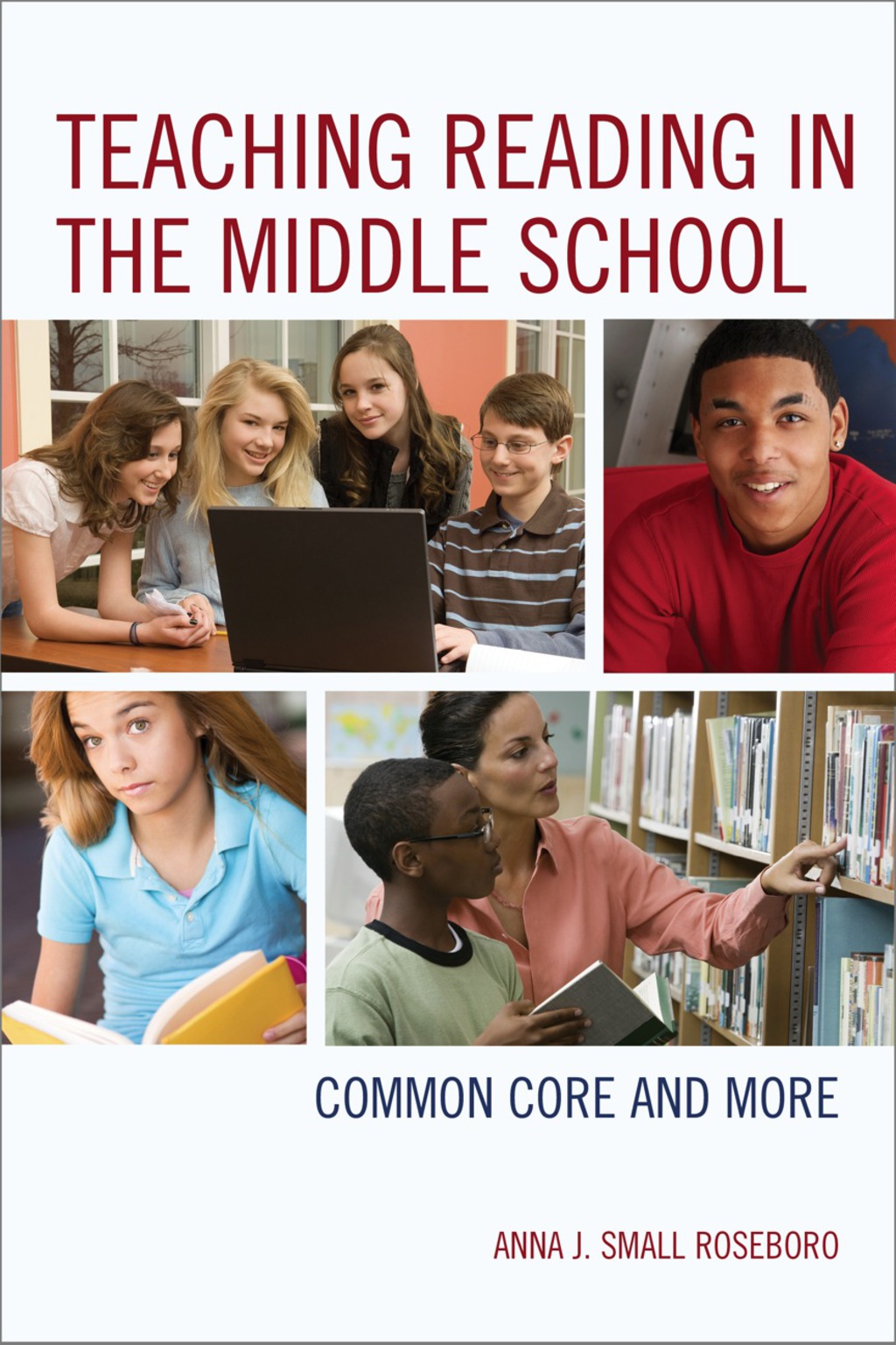 Teaching Reading in the Middle School Common Core and More 