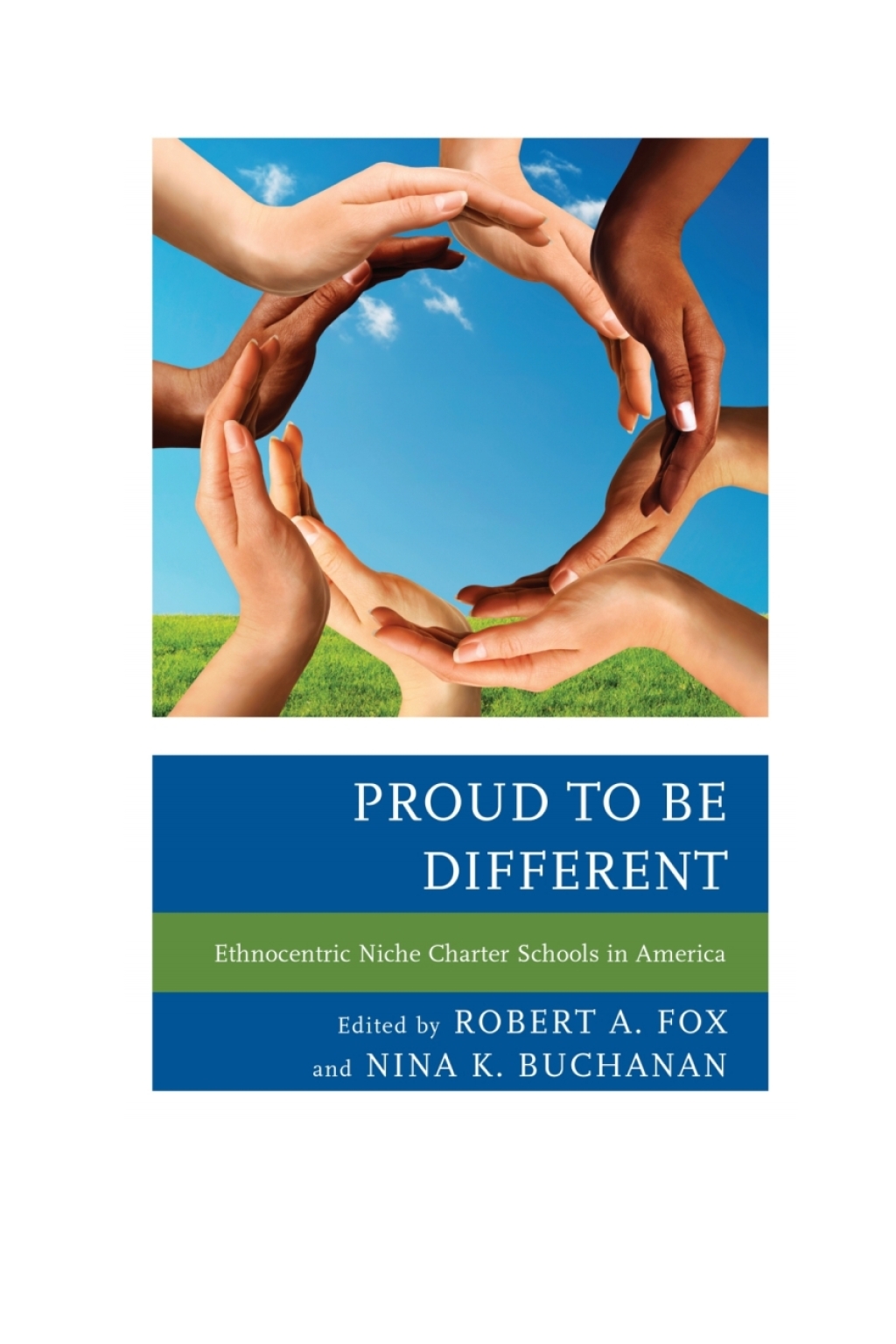 Proud to be Different Ethnocentric Niche Charter Schools in America 