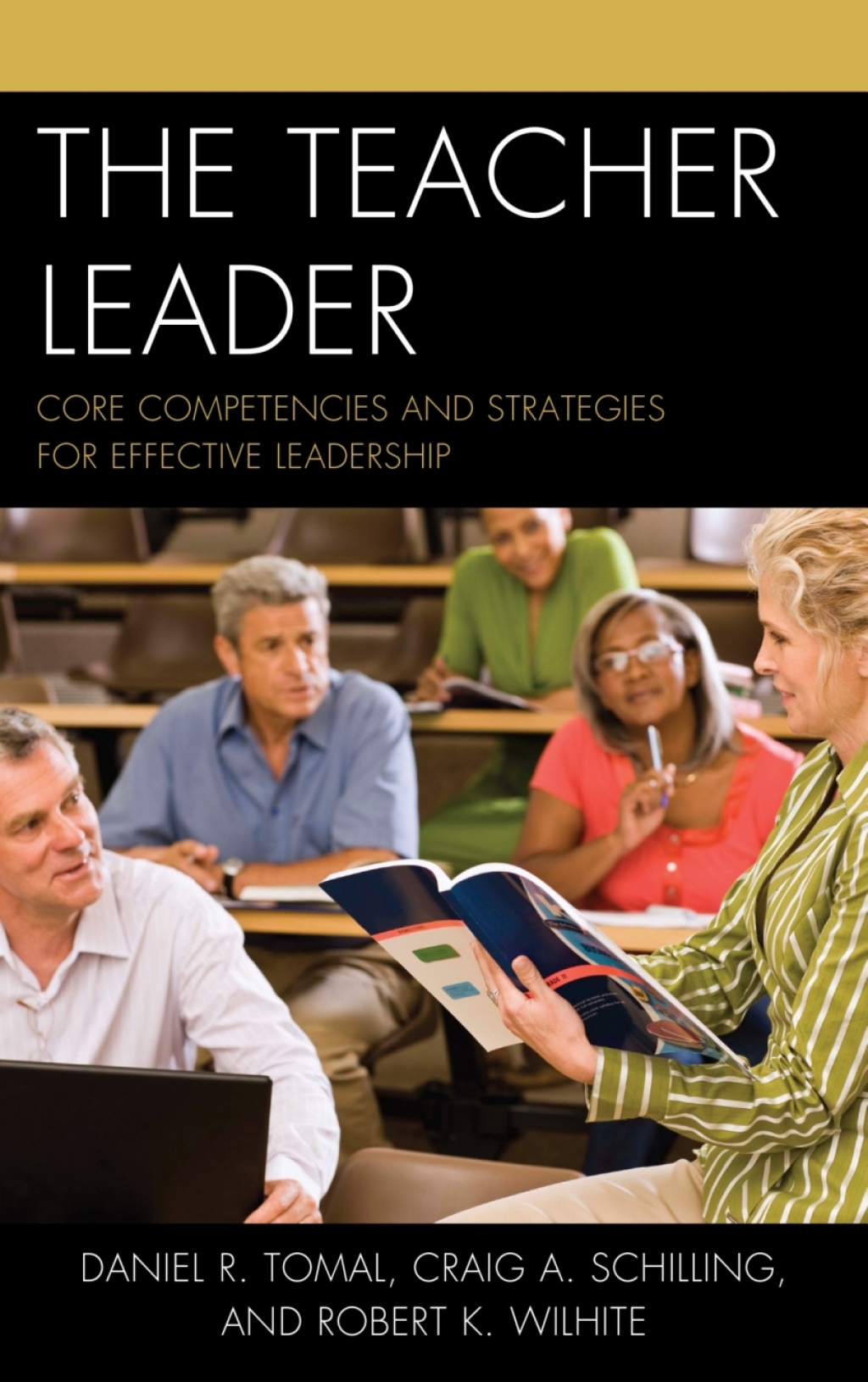 The Teacher Leader Core Competencies and Strategies for Effective Leadership 
