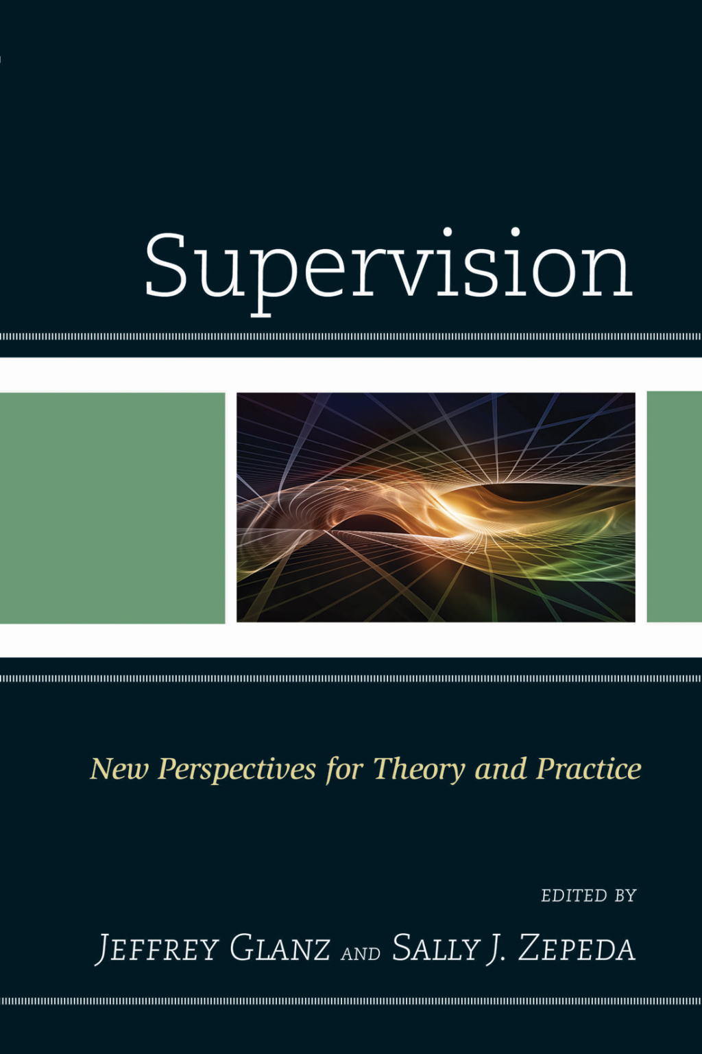 Supervision New Perspectives for Theory and Practice 