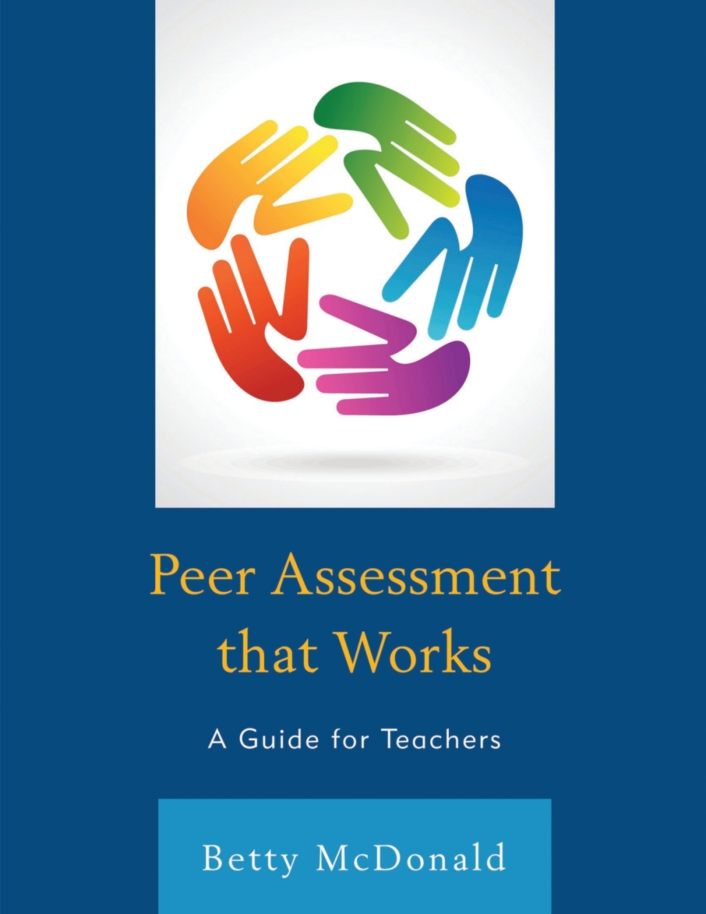 Peer Assessment that Works A Guide for Teachers 