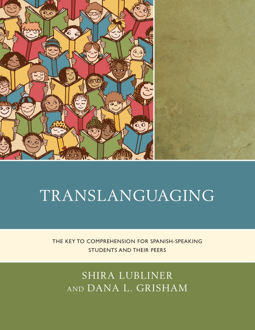 Translanguaging The Key to Comprehension for Spanish-Speaking Students and Their Peers 