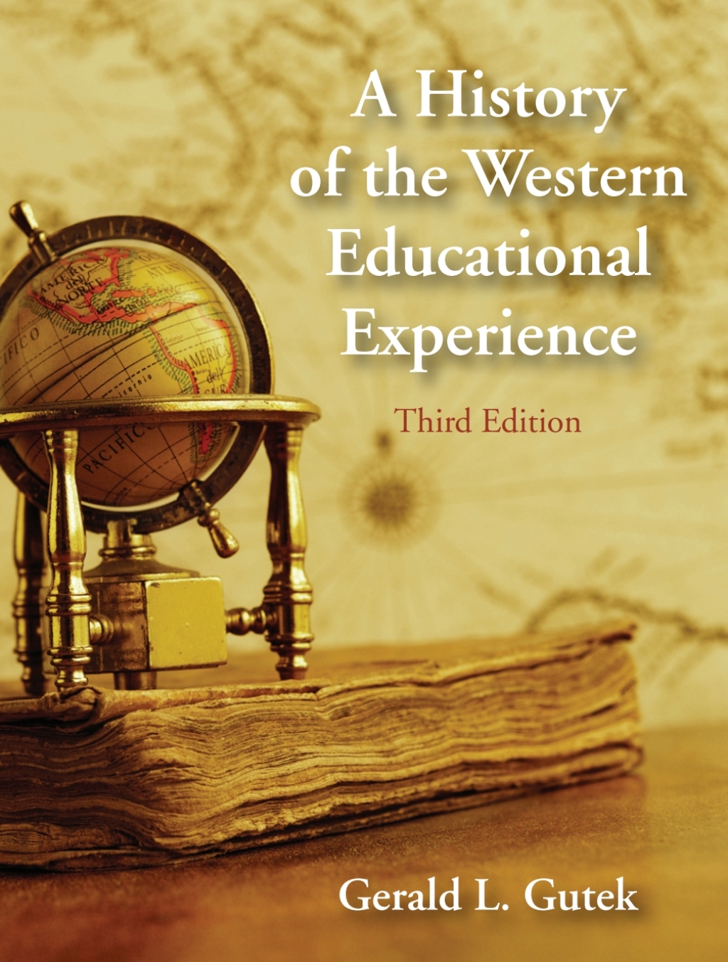 A History of the Western Educational Experience 3rd Edition