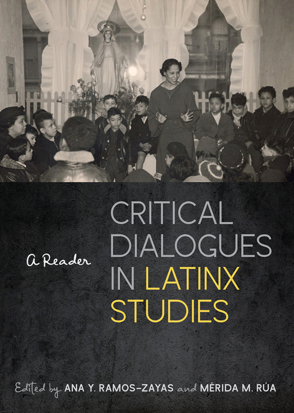 Critical Dialogues in Latinx Studies A Reader 