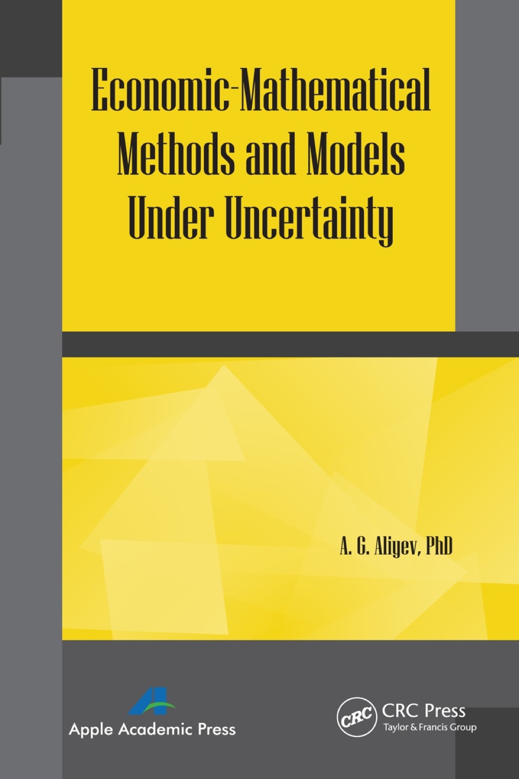 Economic-Mathematical Methods and Models under Uncertainty 1st Edition