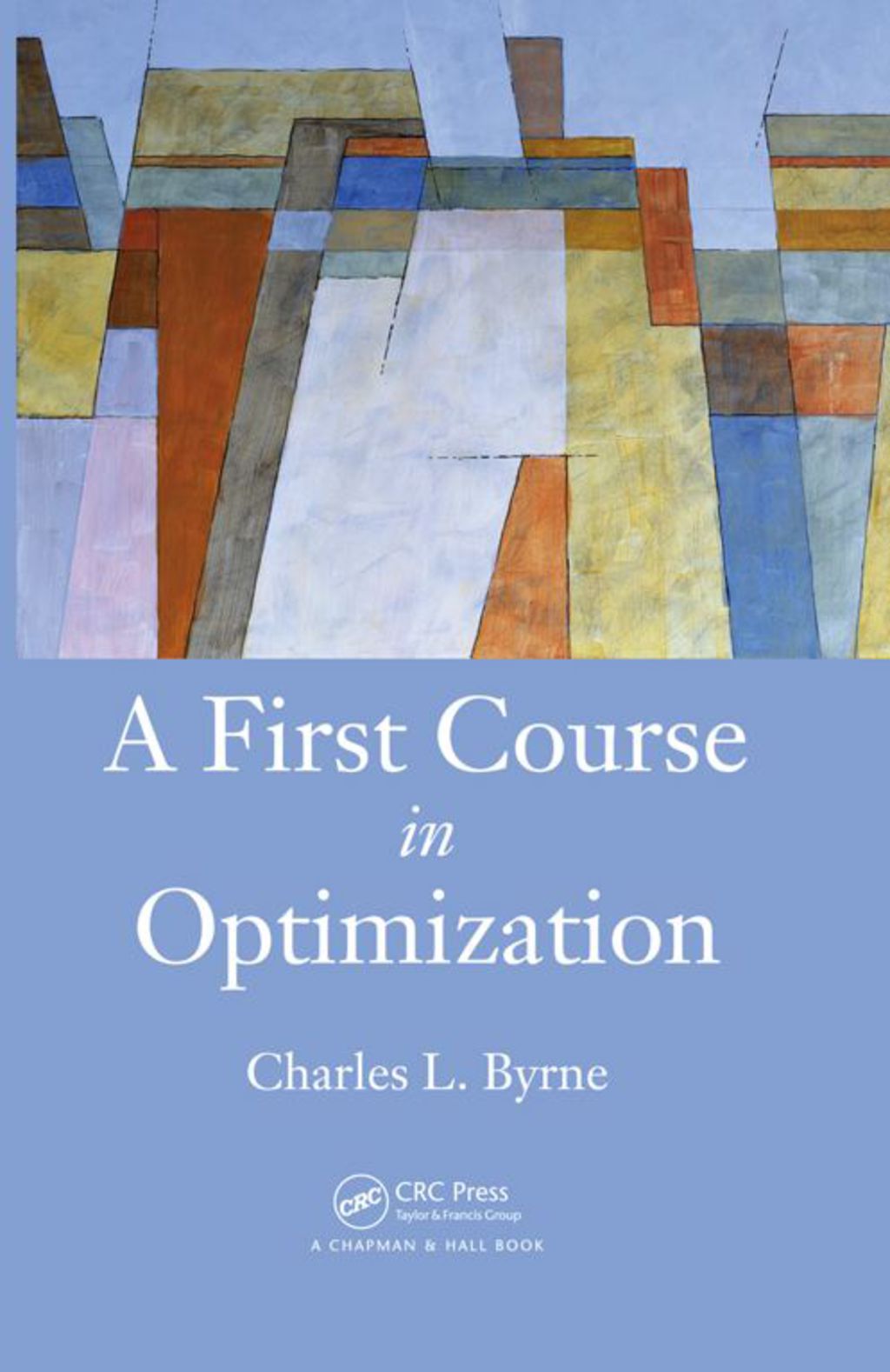 A First Course in Optimization 1st Edition