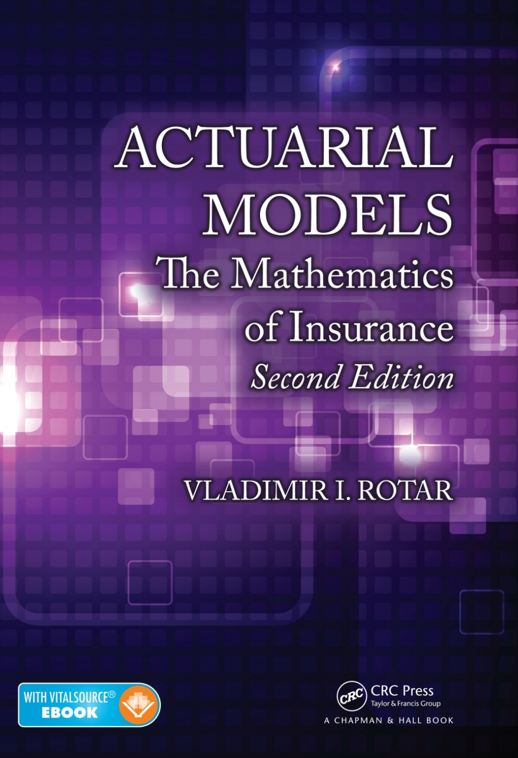 Actuarial Models The Mathematics of Insurance 2nd Edition