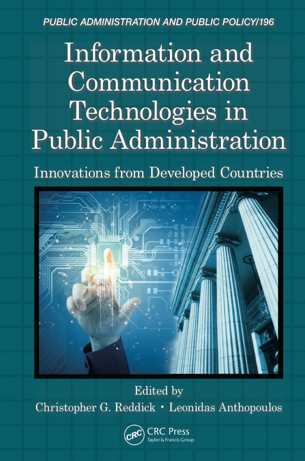 Information and Communication Technologies in Public Administration Innovations from Developed Countries 1st Edition