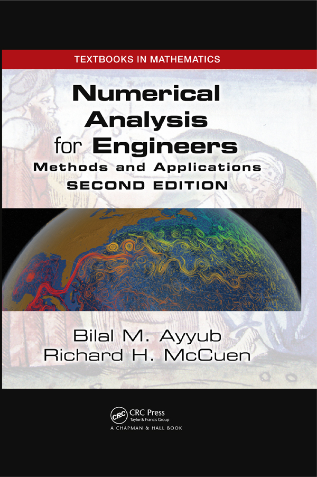 Numerical Analysis for Engineers Methods and Applications, Second Edition 2nd Edition